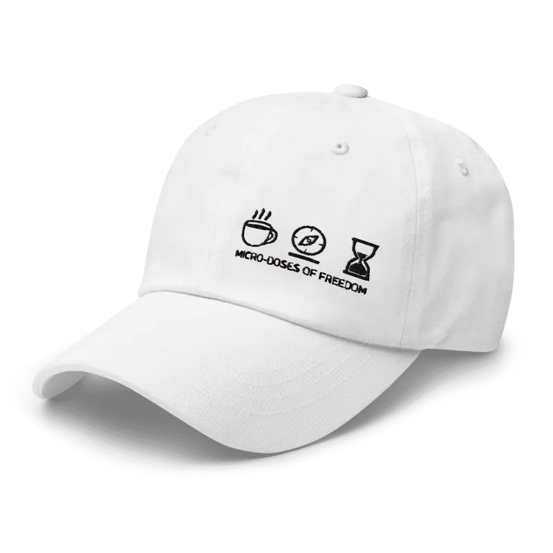 Micro-Doses of Freedom Dad Hat