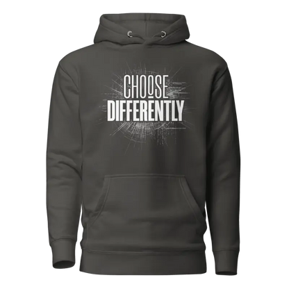 Choose Differently Graphic Hoodie