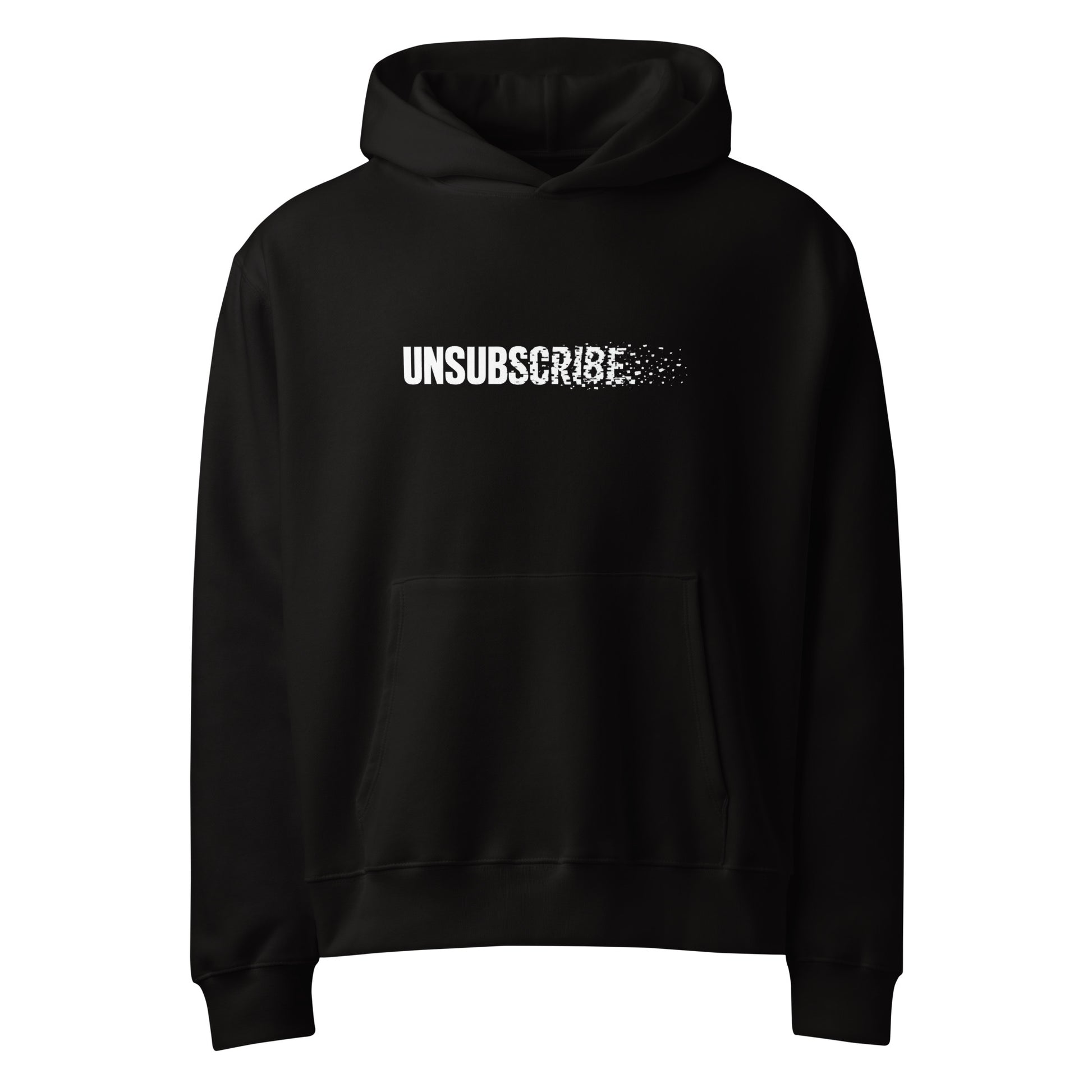 Unsubscribe wordmark dissolving into pixels on a black oversized graphic hoodie