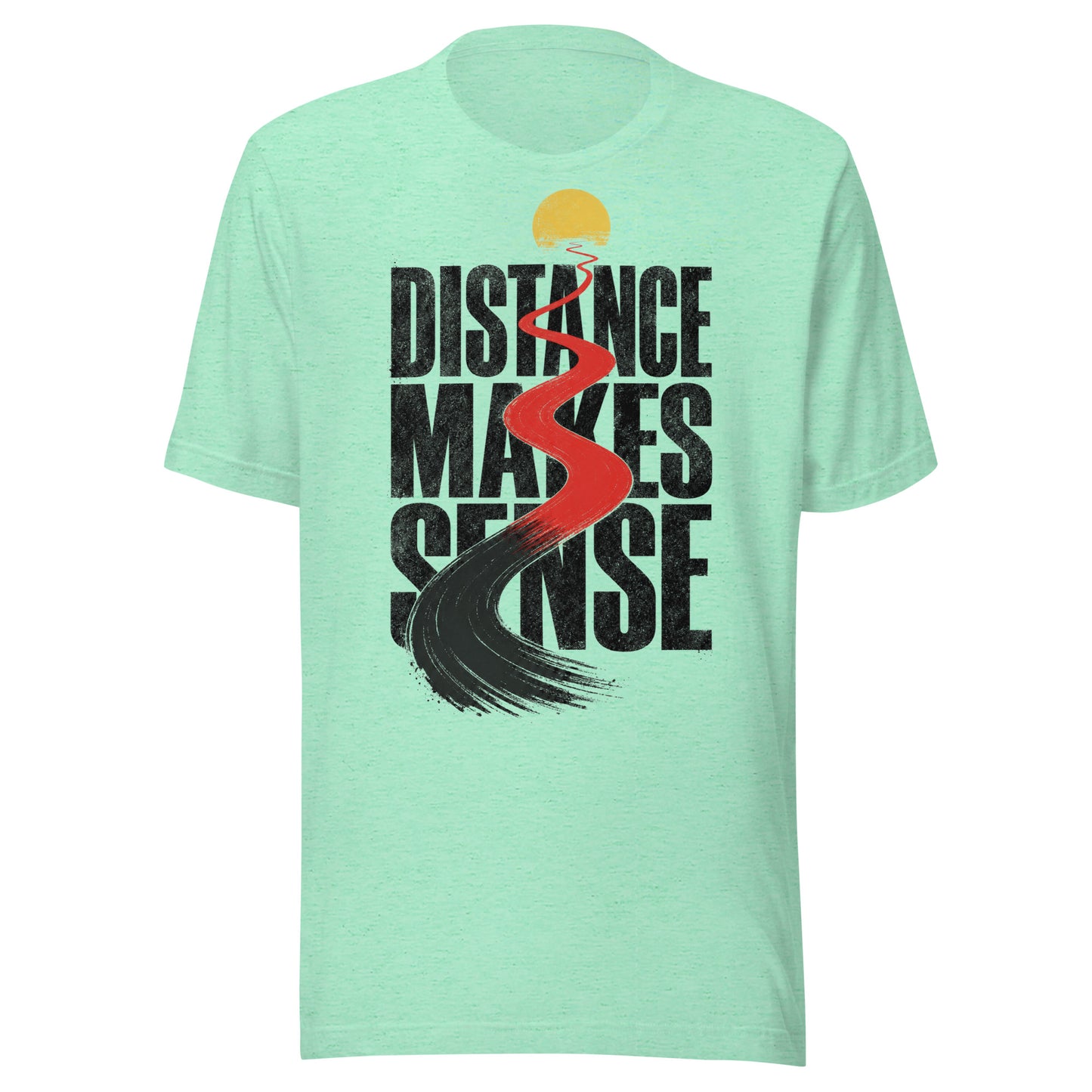 Distance Makes Sense Unisex T-Shirt in Heather Mint