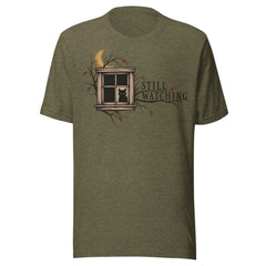 Still Watching Unisex t-shirt