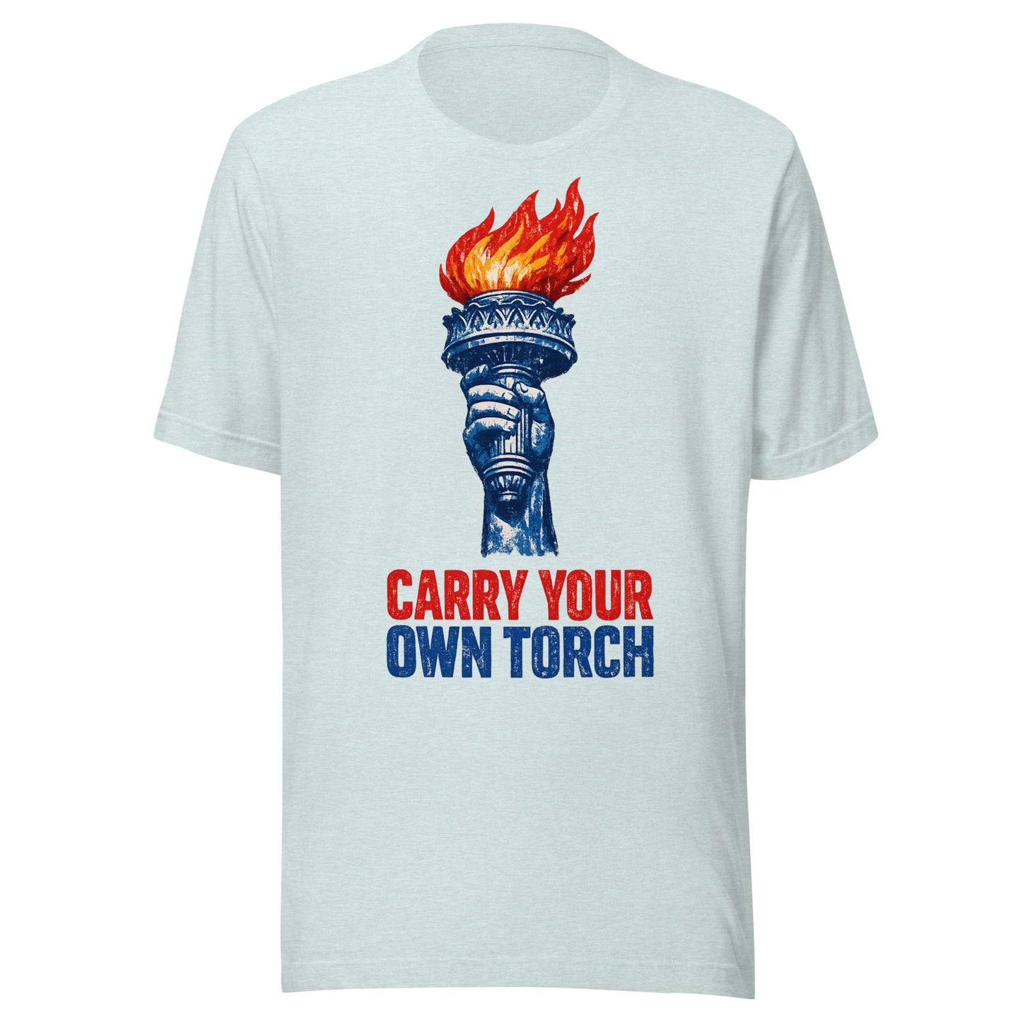 Carry Your Own Torch patriotic graphic tee in ice blue, Statue of Liberty torch with red flame and navy slogan from No 925