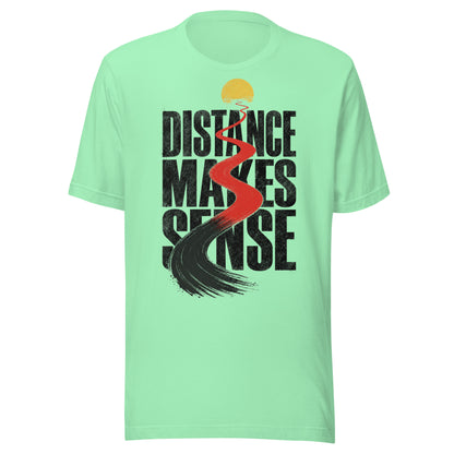 Distance Makes Sense Unisex T-Shirt in Mint