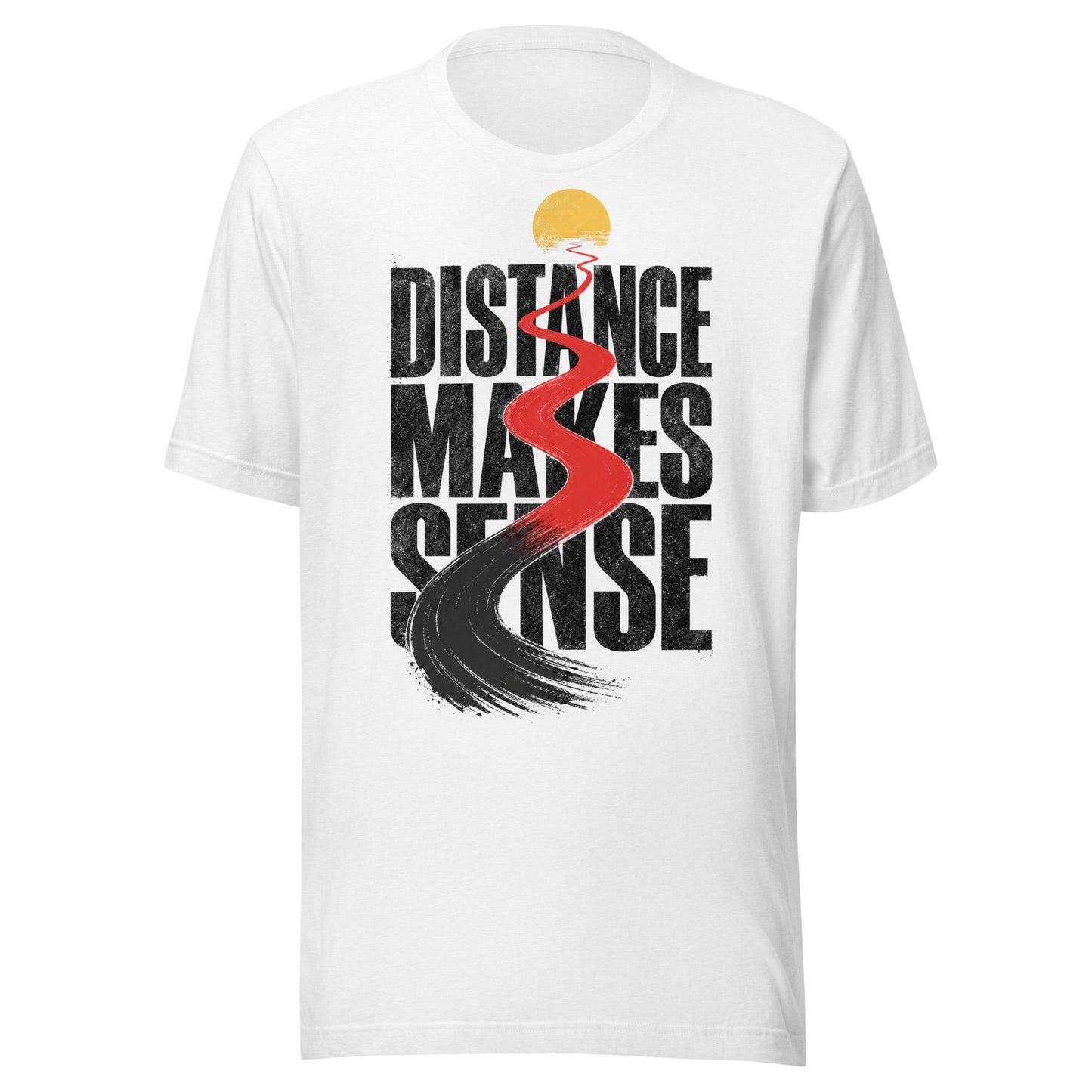 Distance Makes Sense Unisex T-Shirt in Solid White Blend