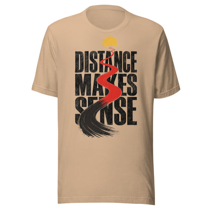 Distance Makes Sense Unisex T-Shirt in Tan