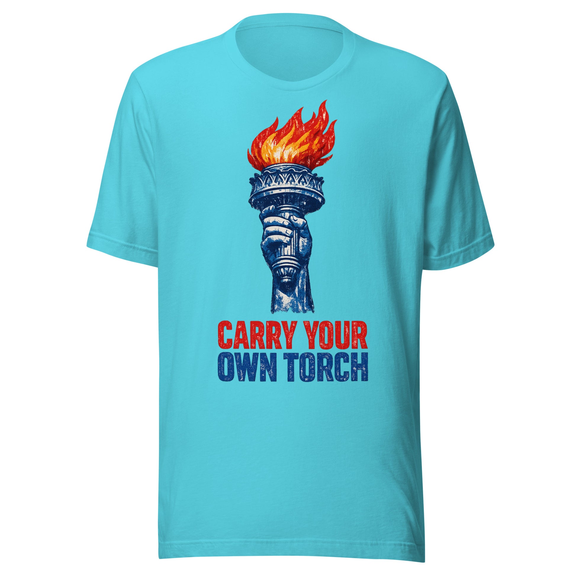 Carry Your Own Torch patriotic graphic tee in turquoise, Statue of Liberty torch with red flame and navy slogan from No 925