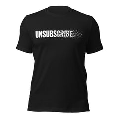 UNSUBSCRIBE Graphic Tee